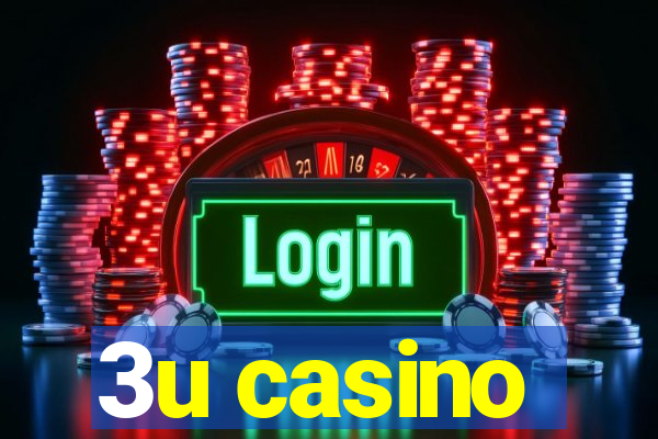 3u casino